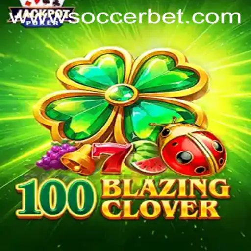 100BlazingClover: Experience the Thrill of Soccerbet in a New Game